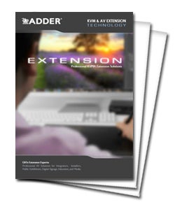 ADDER Extension & Digital Signage