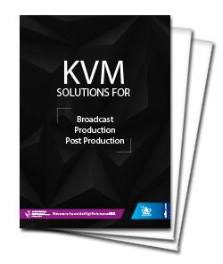 ADDER KVM Solutions for Broadcast, Production & Post Production