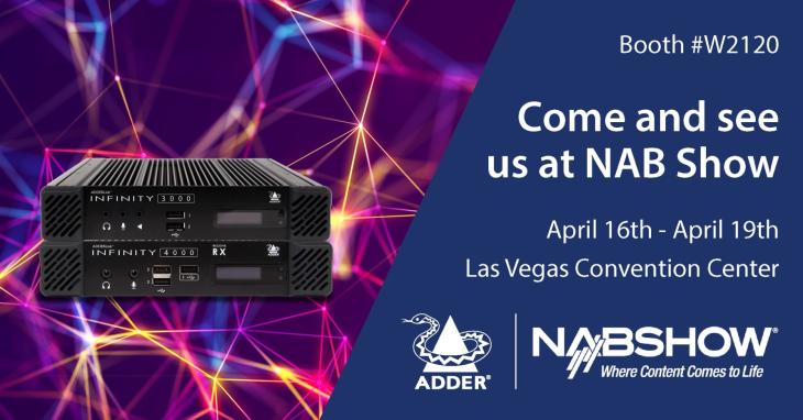 Adder Lands at NAB Show with the Latest High Performance IP KVM Solutions for Media and Entertainment